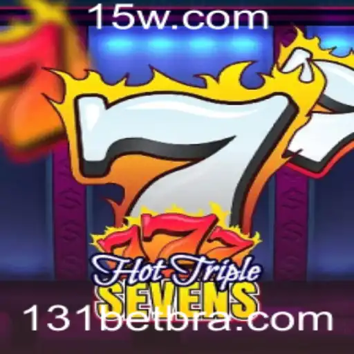 Descubra a Emoção de HotTripleSevens e Sua Parceria Estratégica com 131bet