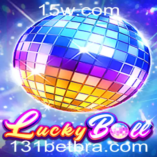 Explorando o Fascinante Mundo de LuckyBall e a Inovadora Plataforma 131bet