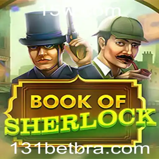 Descubra o Fascinante Universo de BookOfSherlock com 131bet